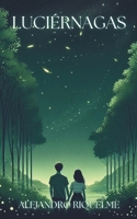 Luciérnagas (Spanish Edition) B0DWN7QHM4 Book Cover