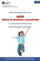 ADHD Deficit di attenzione e iperattivit�: La valutazione e l'intervento nella Psicologia Funzionale 153999922X Book Cover