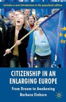Citizenship in an Enlarging Europe: From Dream to Awakening 0230273335 Book Cover
