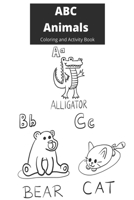 ABC Animals: Coloring and Activity Book B097XB7D9H Book Cover