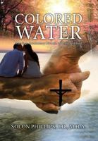 Colored Water: Marriage, Involuntary Divorce, the Law, and God 1947938584 Book Cover