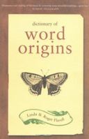Dictionary of Word Origins 1856265641 Book Cover