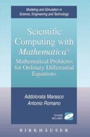 Scientific Computing with Mathematica: Mathematical Problems for Ordinary Differential Equations (Modeling and Simulation in Science, Engineering and Technology) 0817642056 Book Cover