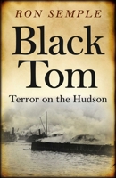 Black Tom: Terror on the Hudson 1785351109 Book Cover