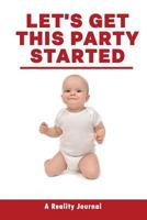 Let's Get This Party Started 1727505727 Book Cover
