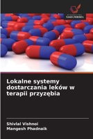 Lokalne systemy dostarczania leków w terapii przyzebia (Polish Edition) 6208534526 Book Cover