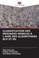 Classification Des Messages Mobiles À l'Aide Des Algorithmes Nlp Et ML (French Edition) 6206959767 Book Cover