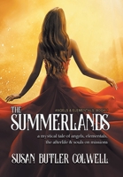 The Summerlands: A Mystical Tale of Angels, Elementals, the Afterlife, and Souls on Missions 1645440982 Book Cover
