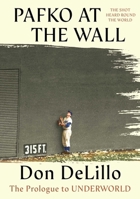 Pafko at the Wall: The Prologue to Underworld 1668227754 Book Cover