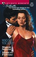 Who Do You Love? 0373271034 Book Cover