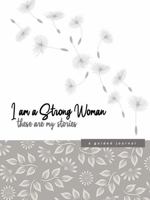 I Am A Strong Woman - These Are My Stories: a guided journal 1736112104 Book Cover