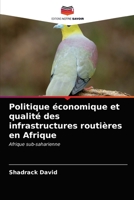 Politique économique et qualité des infrastructures routières en Afrique 6203519510 Book Cover