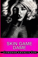 Skin Game Dame 1667106864 Book Cover