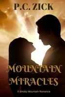 Mountain Miracles 1536850705 Book Cover