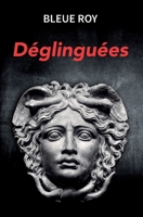 DÉGLINGUÉES B0FMPH4V3M Book Cover