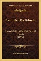 Dante Und Die Schweiz 3846045519 Book Cover