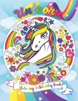 UNICORN Coloring & Activity Book: A kids coloring book and activity for 4-8 year olds. For home or travel. 70 pages of fun and learning on high quality for your kids. B08P3QTNP4 Book Cover