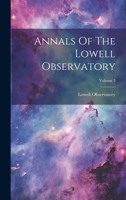 Annals Of The Lowell Observatory; Volume 3 102119686X Book Cover