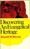 Discovering an Evangelical Heritage 0801046033 Book Cover