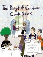 The Bergdorf Goodman Cookbook 0062318551 Book Cover