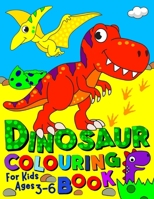 Dinosaur Colouring Book: For kids ages 3-6 (UK Edition) (Silly Bear Colouring Books) 191629362X Book Cover
