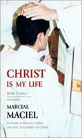 Christ Is My Life 1928832970 Book Cover