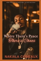 Where There's Peace, There's Chaos B0F3TZRXFB Book Cover
