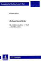 Zerbrechliche Bilder: Identitaetskonstruktion Im Werk Autran Dourados 3631336411 Book Cover
