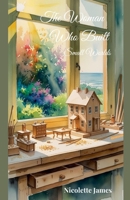 The Woman Who Built Small Worlds (Seabrook) B0FG8FRTY3 Book Cover