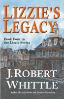 Lizzie's Legacy 0973438304 Book Cover