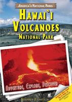 Hawai'i Volcanoes National Park: Adventure, Explore, Discover 1598450948 Book Cover