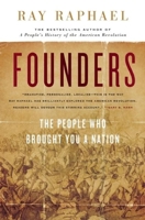 Founders: The People Who Brought You a Nation (The New Press) 1606710389 Book Cover
