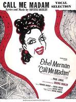 Call Me Madam: Vocal Selections 079351522X Book Cover