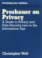Proskauer on Privacy: A Guide to Privacy and Data Security Law in the Information Age 1402408048 Book Cover