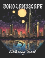 Boho Landscape Coloring Book for Adults: New and Exciting Designs Coloring Pages B0CR81LGK3 Book Cover