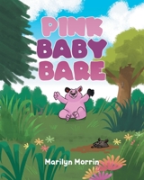 Pink Baby Bare 1644627655 Book Cover