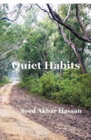 Quiet Habits: Stories of Ordinary Lives and Silent Transformations B0GRJ7BTWF Book Cover