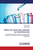 Effect of some free radicals on biomolecules 3659493872 Book Cover