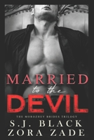 MARRIED TO THE DEVIL: A Forced Mafia Marriage Romance (THE MOROZHEV BRIDES) B0CPB4S78T Book Cover