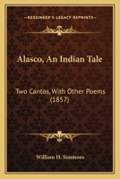 Alasco, an Indian Tale 1275829201 Book Cover