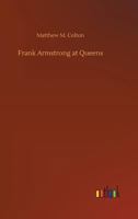 Frank Armstrong at Queens 9356157251 Book Cover
