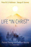 Life "In Christ" B0GTN5F8GF Book Cover