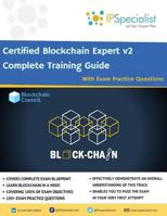 Certified Blockchain Expert V2 Complete Training Guide with Exam Practice Questions 1731368852 Book Cover
