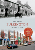Bulkington Through Time 1848687540 Book Cover