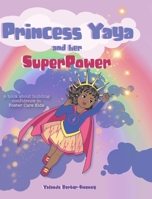 Princess Yaya and her SuperPower 1735884111 Book Cover