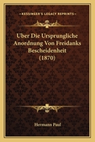 Uber Die Ursprungliche Anordnung Von Freidanks Bescheidenheit (1870) 1160037795 Book Cover