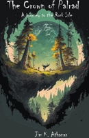 The Crown of Palrad: A Journey to the Rocky Isle B0BZP8T8HX Book Cover