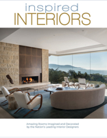 Inspired Interiors: Amazing rooms imagined and decorated by the nation's leading interior designers 0578591375 Book Cover