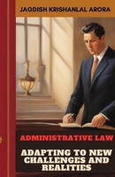 Administrative Law: Adapting to New Challenges and Realities B0CKP3TQK4 Book Cover