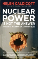 Nuclear Power Is Not The Answer To Global Warming Or Anything Else 052287701X Book Cover